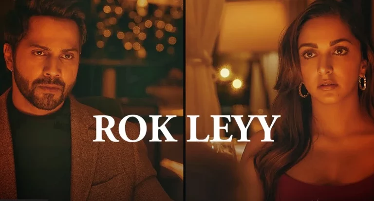 Rok Leyy Lyrics In Hindi Jug Jugg Jeeyo